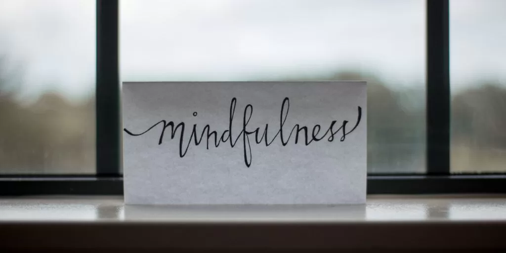 A sheet of paper that says "mindfulness"