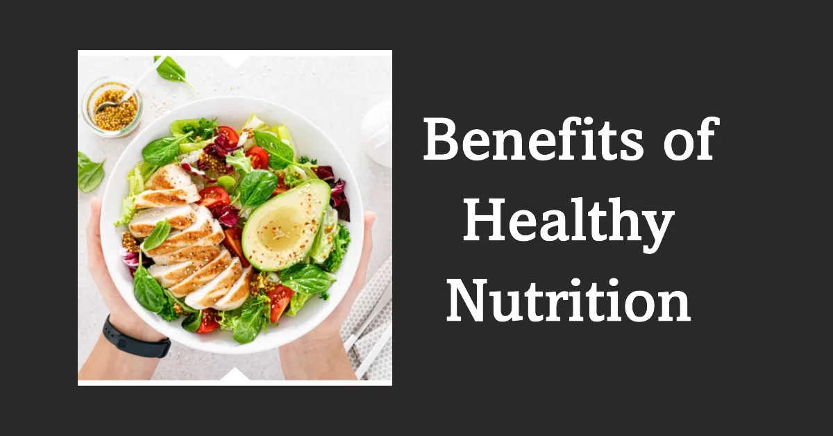 Benefits of healthy nutrition