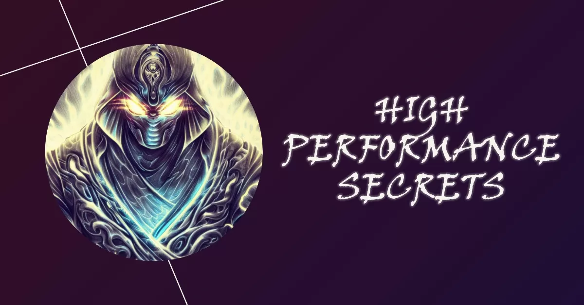 High Performance Secrets