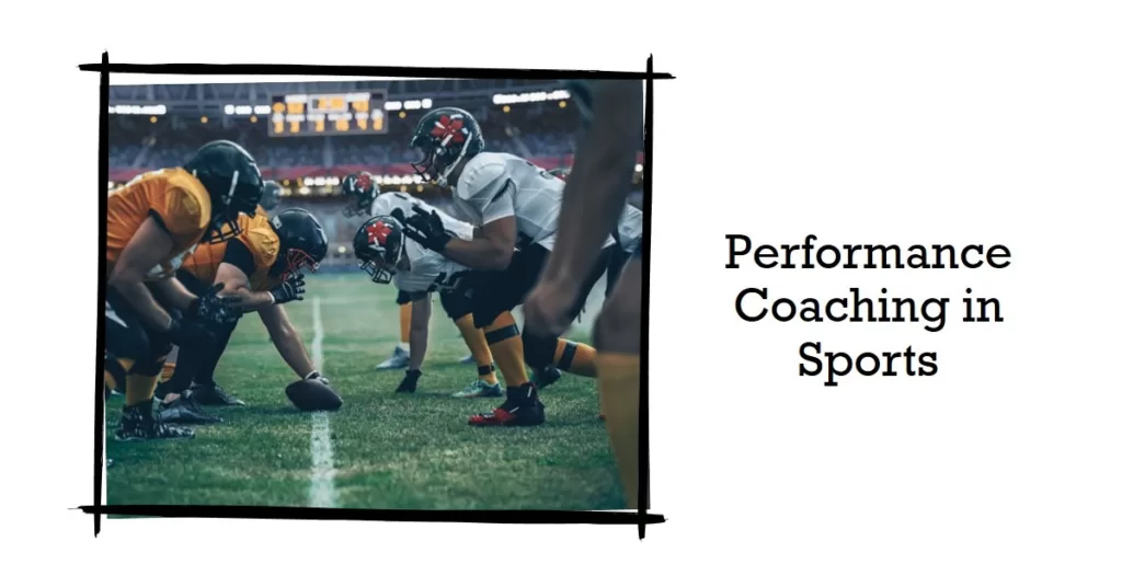 The role of performance coaching in sports: American football players on the field