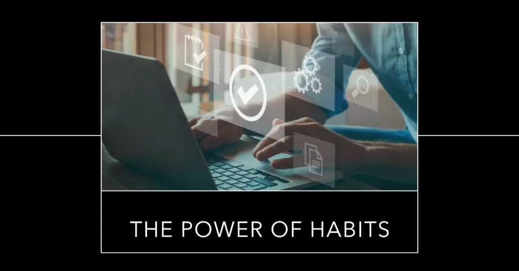 The Power of Habits: Successful man working on a laptop