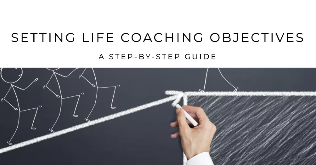 Setting life coaching goals