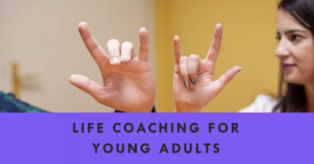 Life coaching for young adults