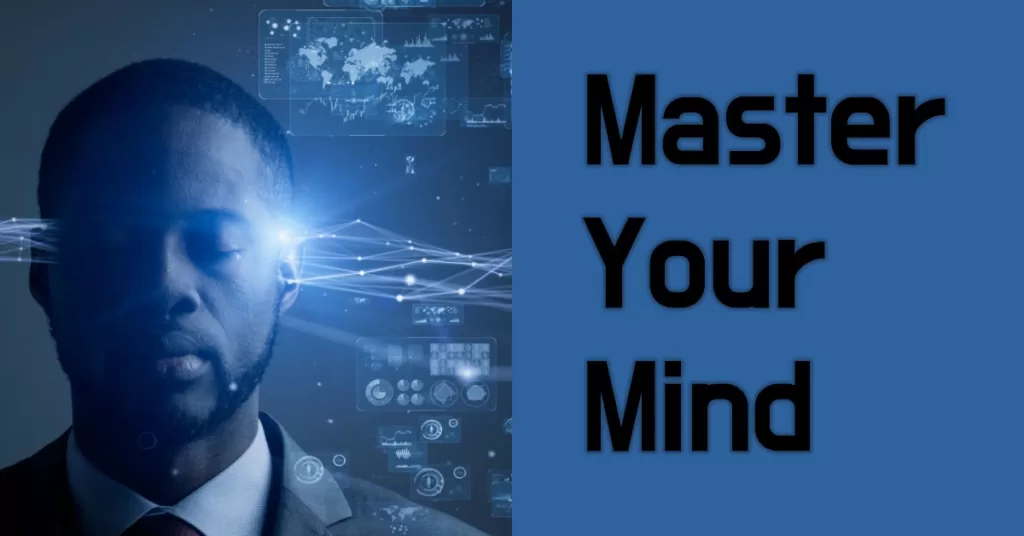 Master your mind with mental conditioning