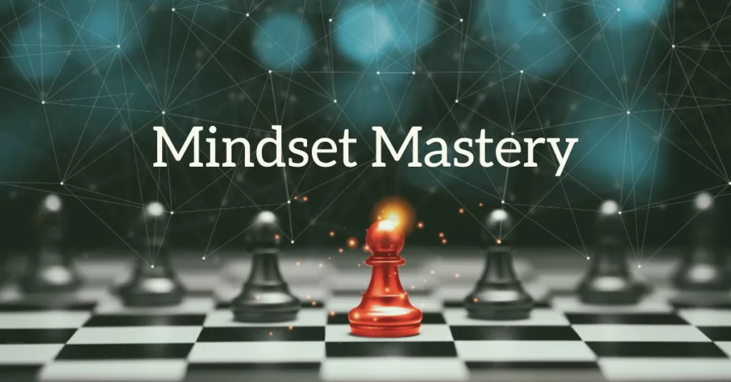 Applying mindset mastery to other areas of life