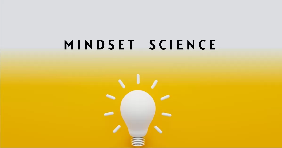 The science of mindset