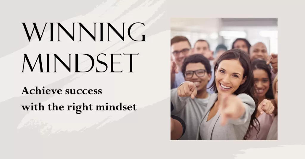 Winning mindset: You are the winner!