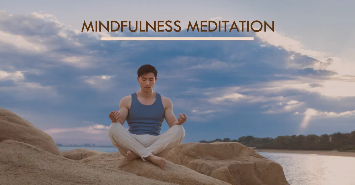 Engage in Mindfulness Meditation