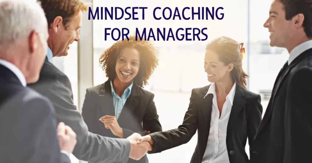 Mindset Coaching For Managers