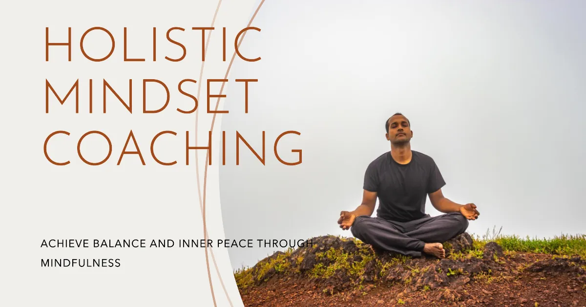 Integrative mindset coaching addresses the person as a whole