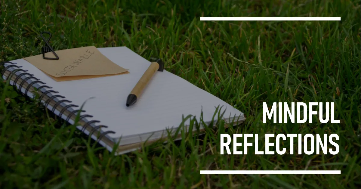 Mindful Journaling and Self-Reflection