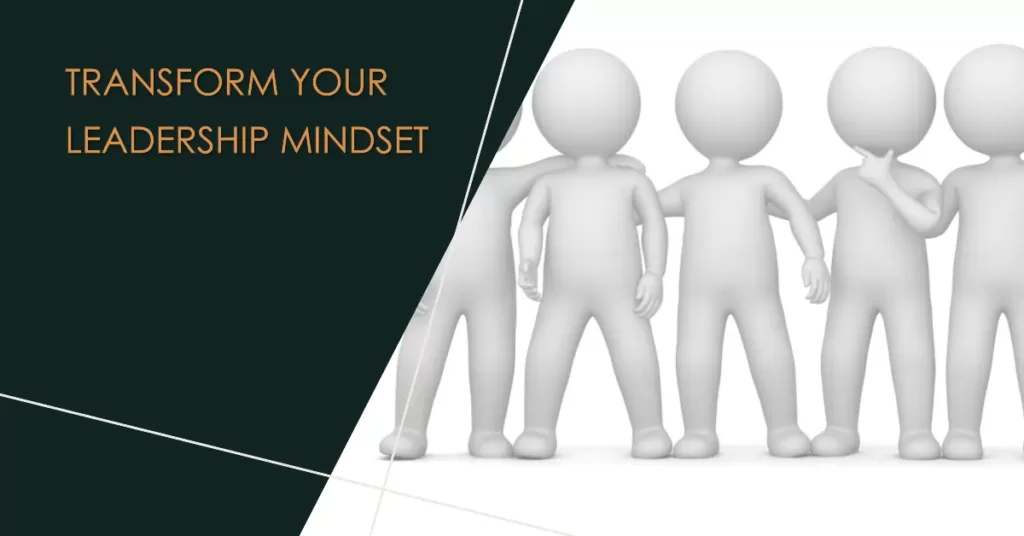 Mindset Shift Techniques For Leaders