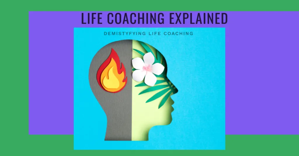 Life coaching explained