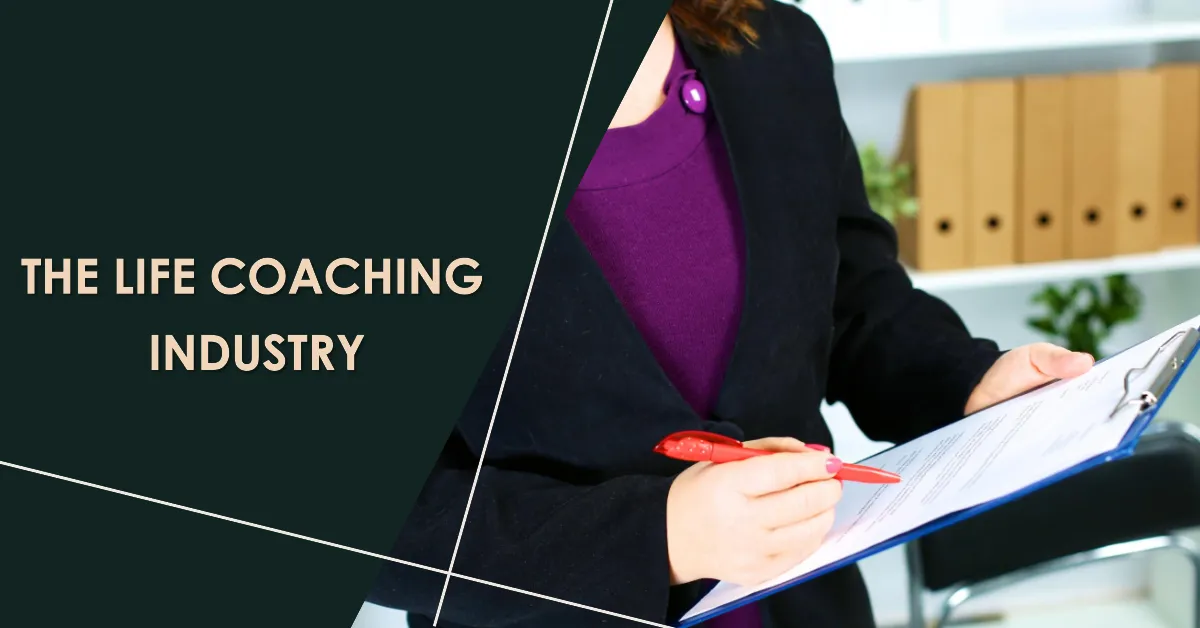 The life coaching industry