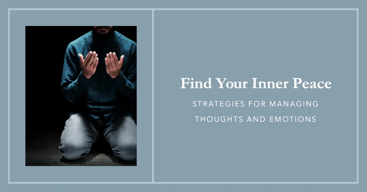 Tips and strategies for thought and emotion management