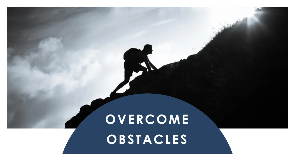 Overcoming obstacles with  a high-performing mindset