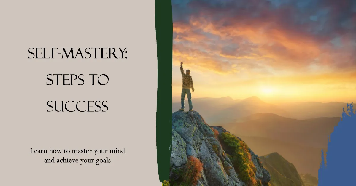 Steps to success in self-mastery