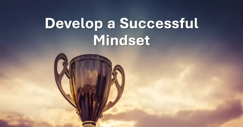 Mindset development - developing a winning mindset