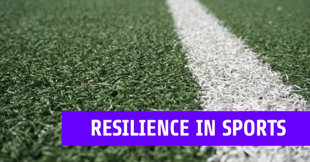 Resilience and Mental Strength in Sport