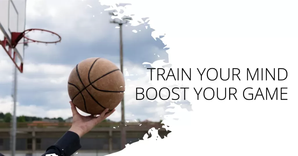 Train Your Mind, Boost Your Game