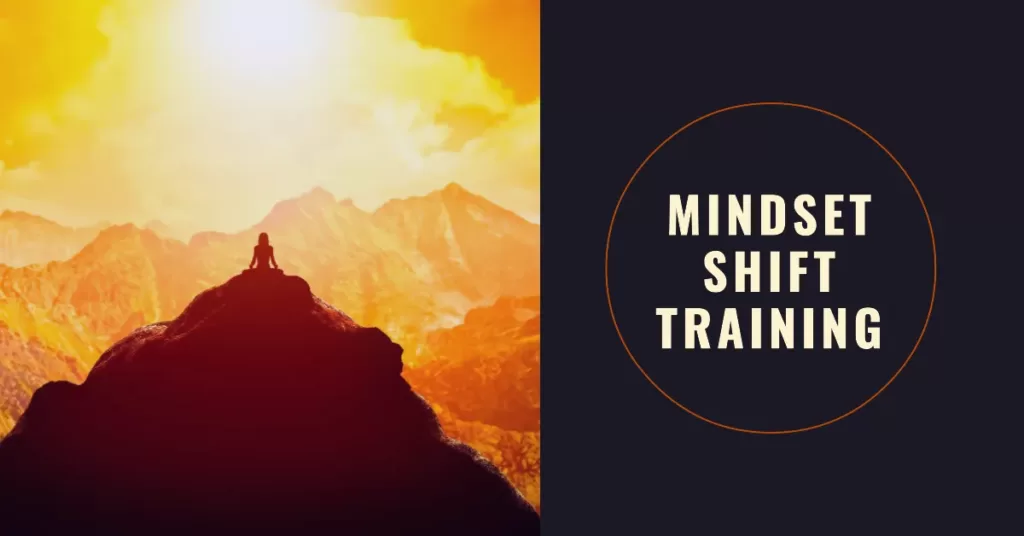 What Is Mindset Shift Training?