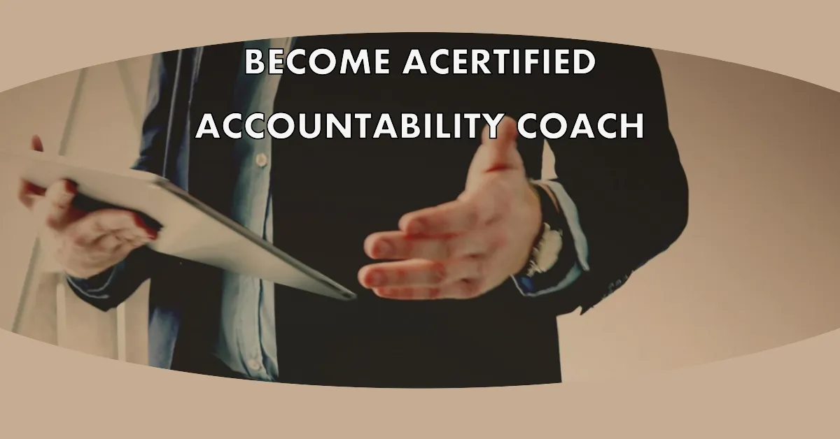 How to Become a Certified Accountability Coach?