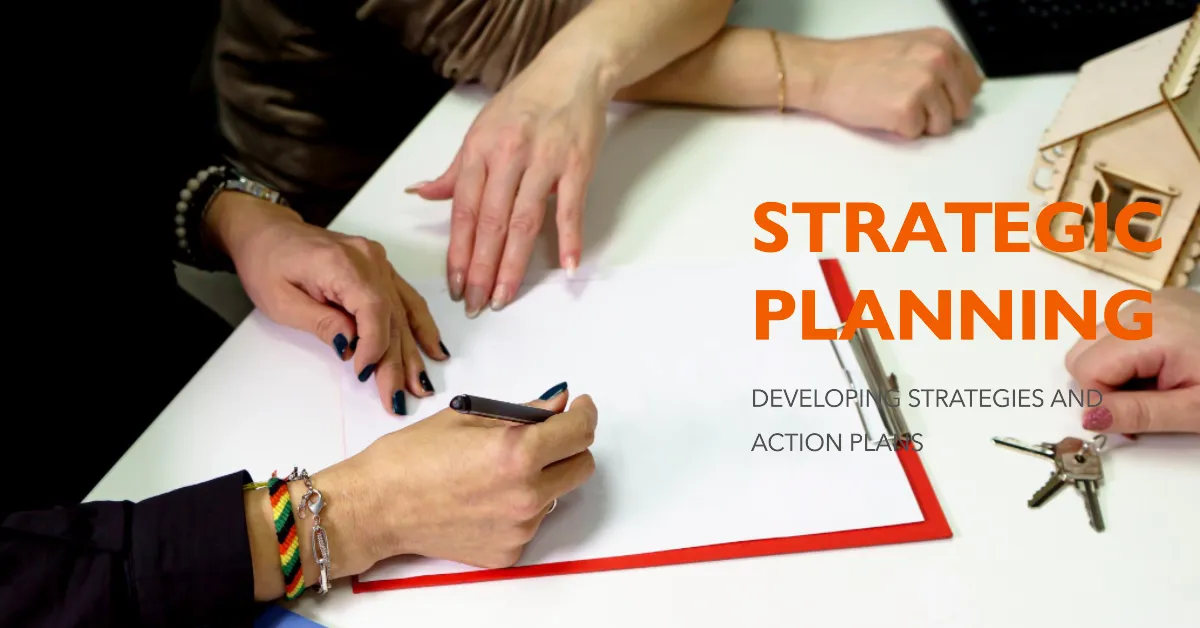 Developing Strategies and Action Plans