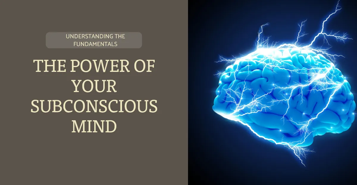 Subconscious Mind: The Fundamentals